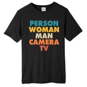 Person Woman Man Camera TV Trump Cognitive Test Tall Fusion ChromaSoft Performance T-Shirt