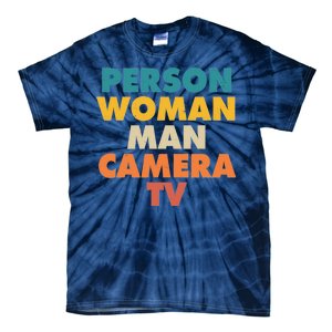 Person Woman Man Camera TV Trump Cognitive Test Tie-Dye T-Shirt