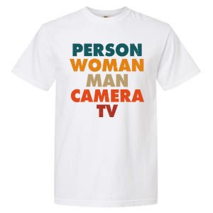 Person Woman Man Camera TV Trump Cognitive Test Garment-Dyed Heavyweight T-Shirt