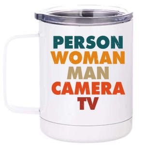 Person Woman Man Camera TV Trump Cognitive Test 12 oz Stainless Steel Tumbler Cup