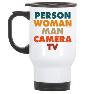 Person Woman Man Camera TV Trump Cognitive Test Stainless Steel Travel Mug