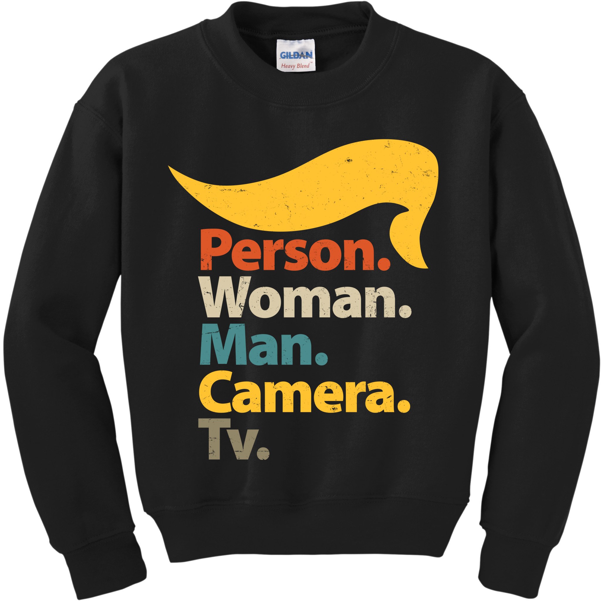 Person Woman Man Camera TV Trump Hair Kids Sweatshirt