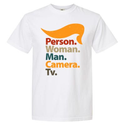 Person Woman Man Camera TV Trump Hair Garment-Dyed Heavyweight T-Shirt