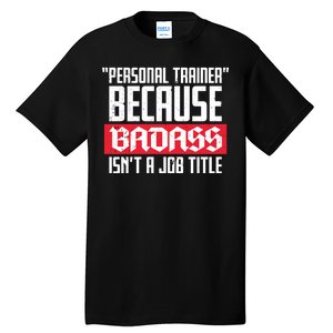 Personal Trainer Job Title Tall T-Shirt