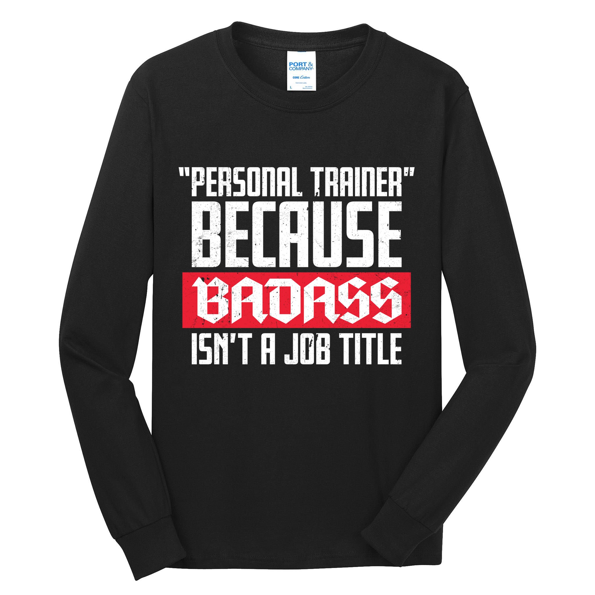 Personal Trainer Job Title Tall Long Sleeve T-Shirt