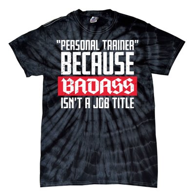 Personal Trainer Job Title Tie-Dye T-Shirt