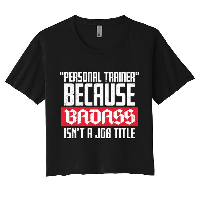 Personal Trainer Job Title Women's Crop Top Tee