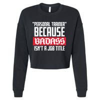 Personal Trainer Job Title Cropped Pullover Crew