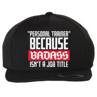 Personal Trainer Job Title Wool Snapback Cap