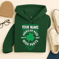 Personalize American Made Irish Parts St Patrick's Day Hoodie