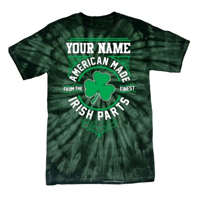 Personalize American Made Irish Parts St Patrick's Day Tie-Dye T-Shirt