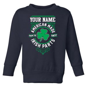 Personalize American Made Irish Parts St Patrick's Day Toddler Sweatshirt