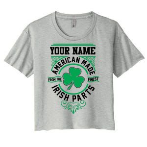 Personalize American Made Irish Parts St Patrick's Day Women's Crop Top Tee