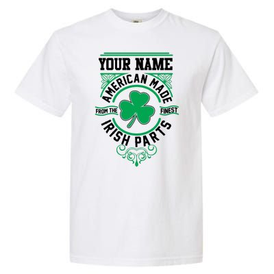 Personalize American Made Irish Parts St Patrick's Day Garment-Dyed Heavyweight T-Shirt