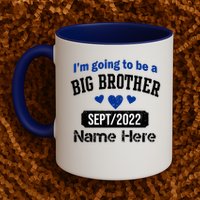 Personalize Big Brother Custom Date And Name Mug