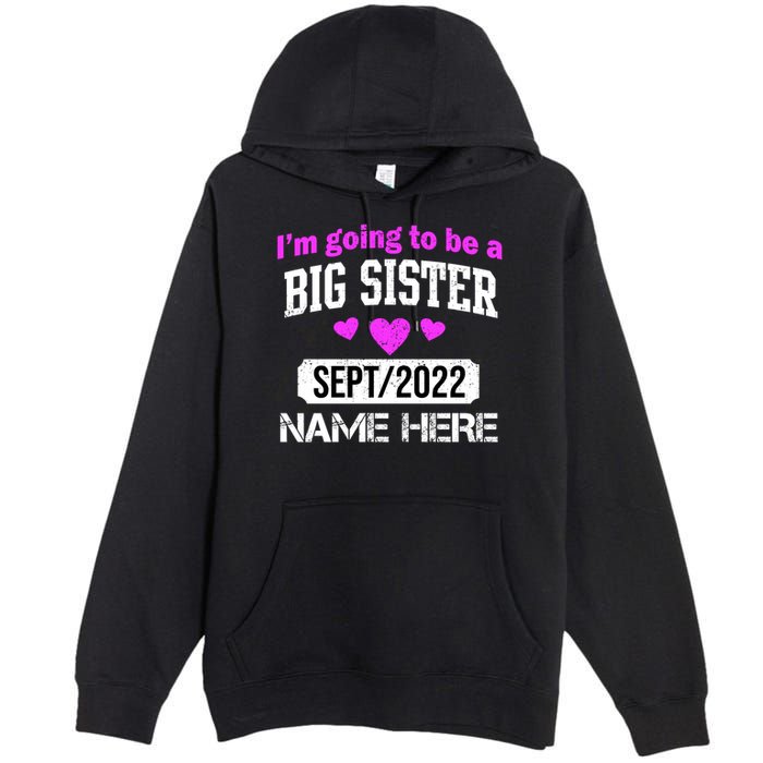 Personalize Big Sister Est Custom Year And Name  Premium Pullover Hoodie