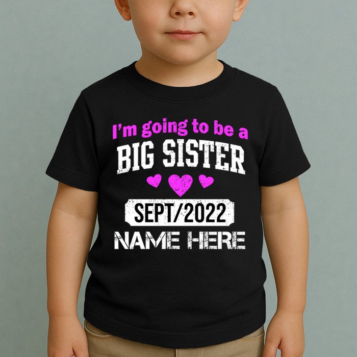 Personalize Big Sister Est Custom Year And Name  Toddler T-Shirt
