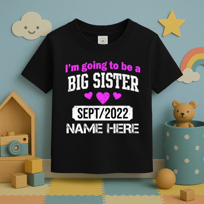 Personalize Big Sister Est Custom Year And Name  Toddler T-Shirt