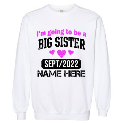 Personalize Big Sister Est Custom Year And Name  Garment-Dyed Sweatshirt