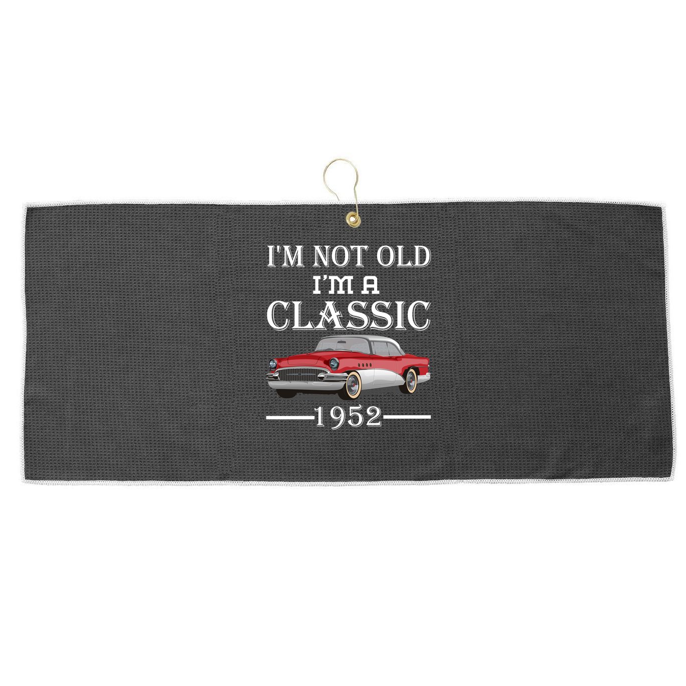 Personalize Birthday Year I'm not Old I'm a Classic Car Large Microfiber Waffle Golf Towel