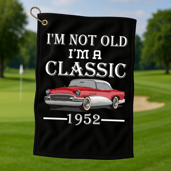 Personalize Birthday Year I'm not Old I'm a Classic Car Golf Towel