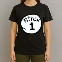 Personalize Bitch 1 2 3 4 5 Custom Number T-Shirt
