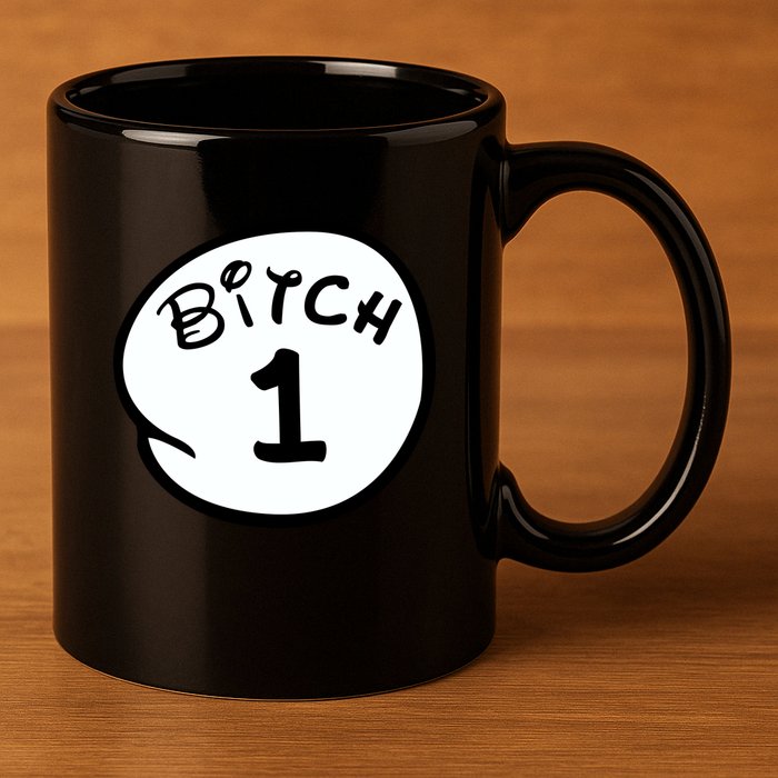 Personalize Bitch 1 2 3 4 5 Custom Number 11oz C Handle Ceramic Mug