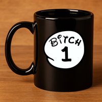 Personalize Bitch 1 2 3 4 5 Custom Number 11oz C Handle Ceramic Mug