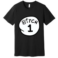 Personalize Bitch 1 2 3 4 5 Custom Number Premium T-Shirt