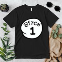 Personalize Bitch 1 2 3 4 5 Custom Number Premium T-Shirt