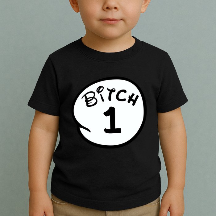 Personalize Bitch 1 2 3 4 5 Custom Number Toddler T-Shirt