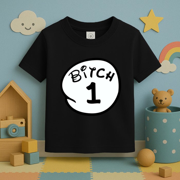 Personalize Bitch 1 2 3 4 5 Custom Number Toddler T-Shirt