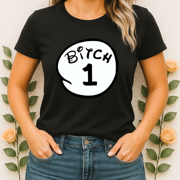 Personalize Bitch 1 2 3 4 5 Custom Number Womens T-Shirt