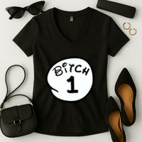 Personalize Bitch 1 2 3 4 5 Custom Number Women's V-Neck T-Shirt