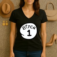 Personalize Bitch 1 2 3 4 5 Custom Number Women's V-Neck T-Shirt