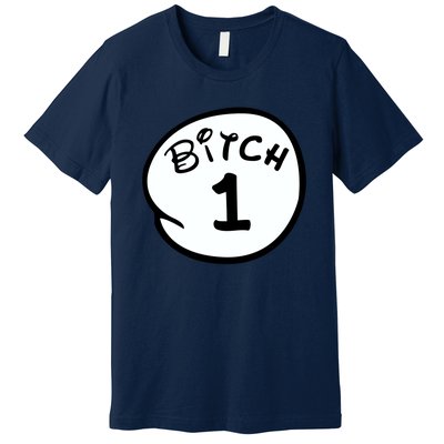 Personalize Bitch 1 2 3 4 5 Custom Number Premium T-Shirt