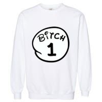 Personalize Bitch 1 2 3 4 5 Custom Number Garment-Dyed Sweatshirt