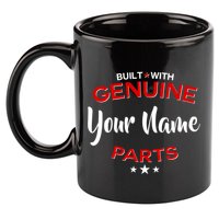 Personalize Built With Genuine Parts Custom Name 11oz C Handle Ceramic Mug