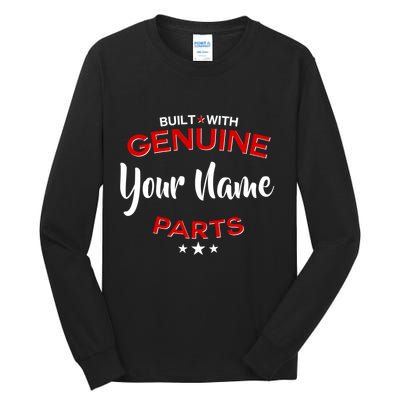 Personalize Built With Genuine Parts Custom Name Tall Long Sleeve T-Shirt