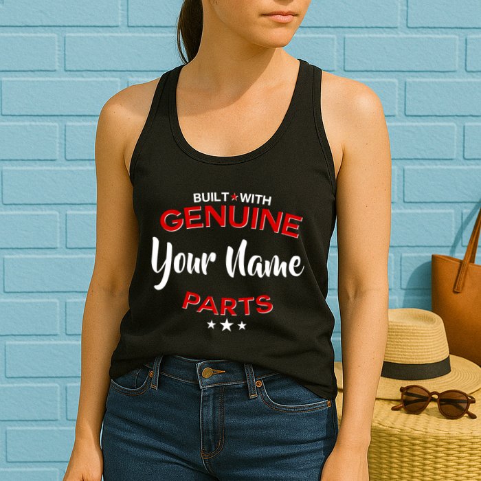 Personalize Built With Genuine Parts Custom Name Womens Tank Top