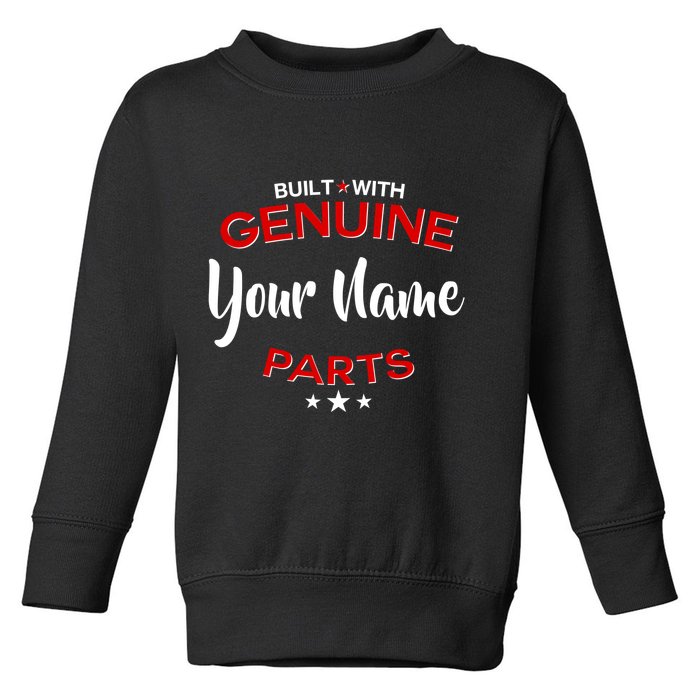 Personalize Built With Genuine Parts Custom Name Toddler Sweatshirt