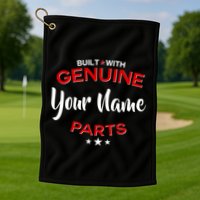 Personalize Built With Genuine Parts Custom Name Golf Towel