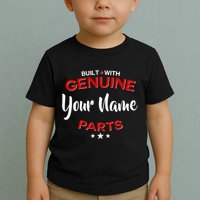 Personalize Built With Genuine Parts Custom Name Toddler T-Shirt