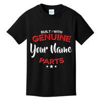 Personalize Built With Genuine Parts Custom Name Kids T-Shirt