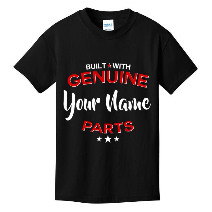 Personalize Built With Genuine Parts Custom Name Kids T-Shirt