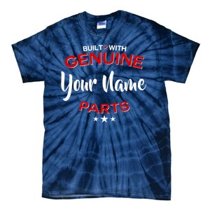 Personalize Built With Genuine Parts Custom Name Tie-Dye T-Shirt