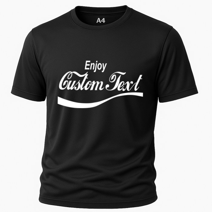 Personalize Enjoy Custom Text Name Spoof Logo Cooling Performance Crew T-Shirt