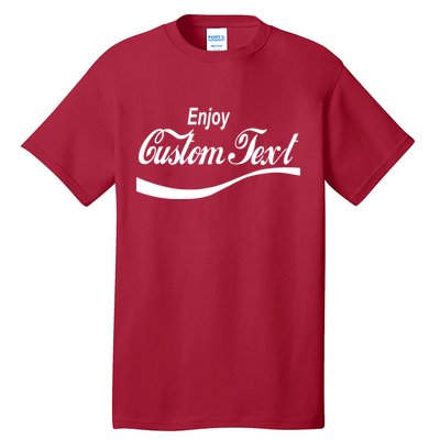 Personalize Enjoy Custom Text Name Spoof Logo Tall T-Shirt