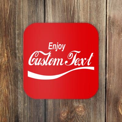 Personalize Enjoy Custom Text Name Spoof Logo Coaster