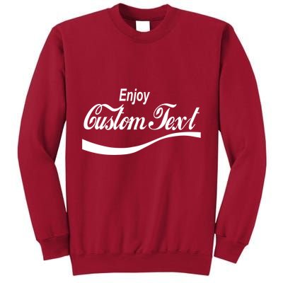 Personalize Enjoy Custom Text Name Spoof Logo Tall Sweatshirt